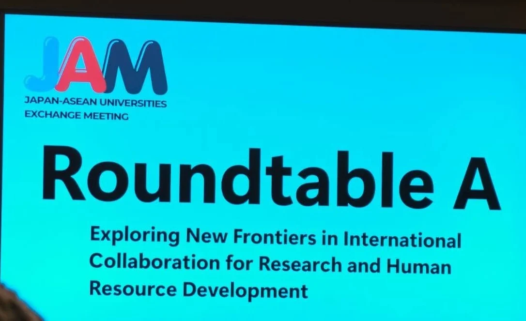 JAM Roundtable A: Exploring New Frontiers in International Collaboration for Research and Human Resource Development